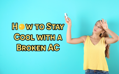 How to Stay Cool with a Broken AC 